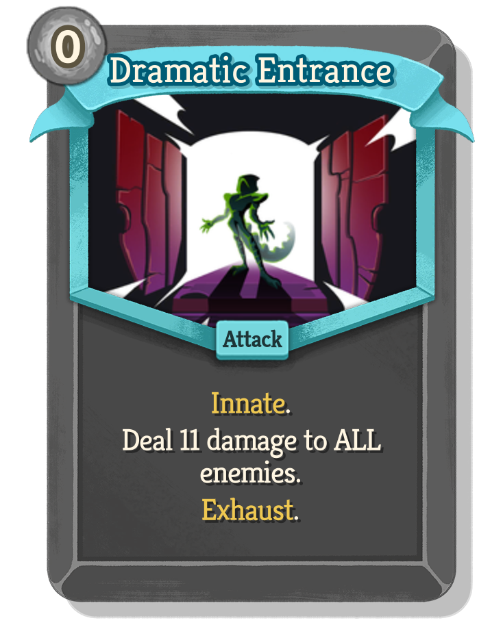 Dramatic Entrance — Beta