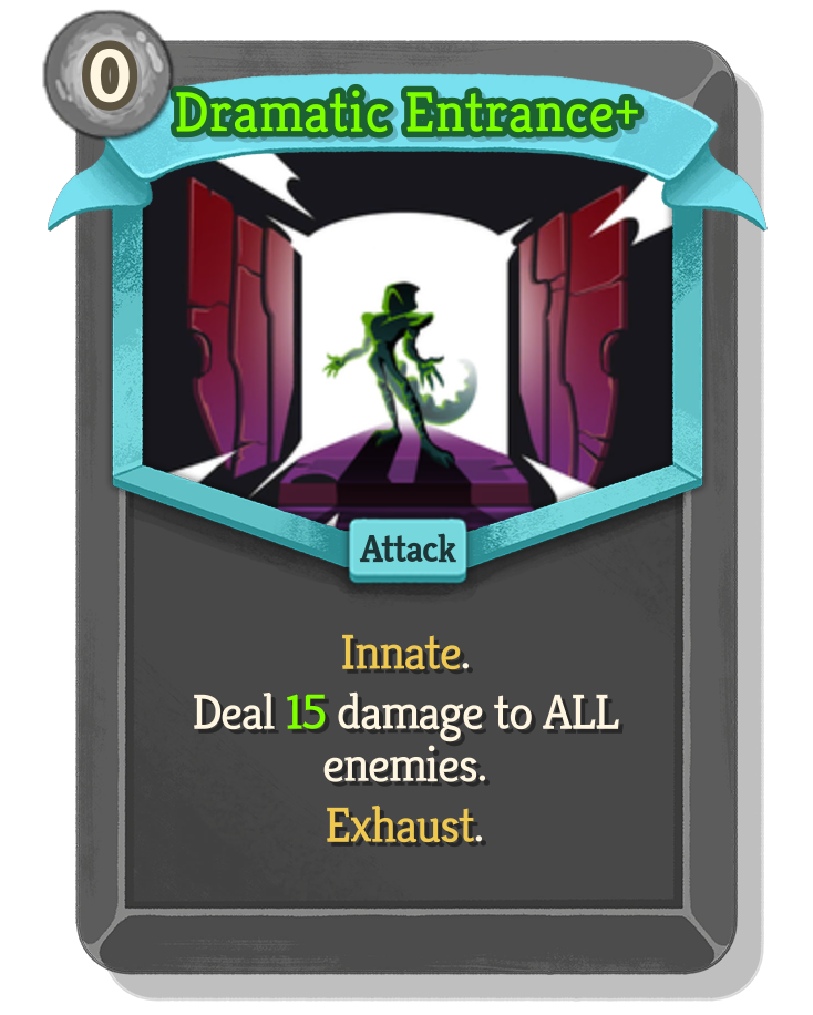 Dramatic Entrance — Beta Upgraded