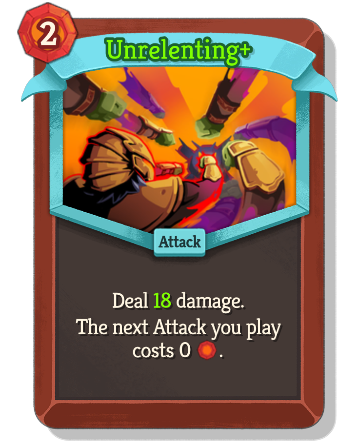 Unrelenting — Beta Upgraded