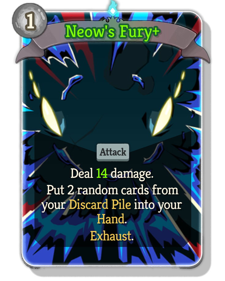 Neow's Fury — Upgraded