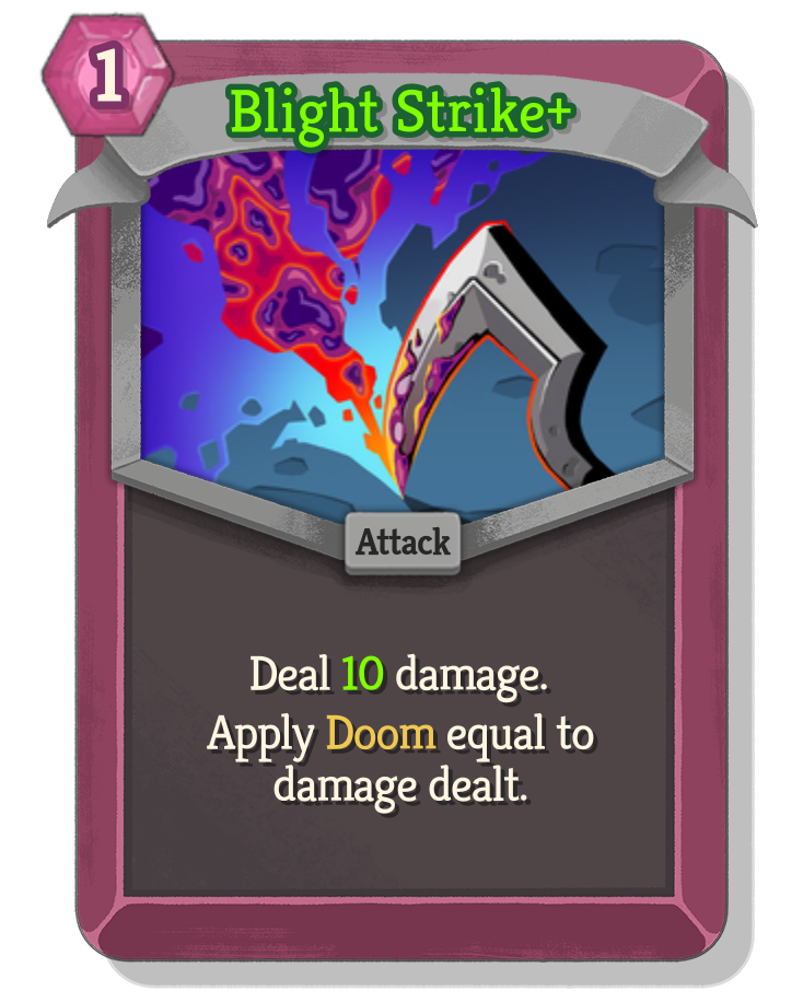 Blight Strike — Upgraded