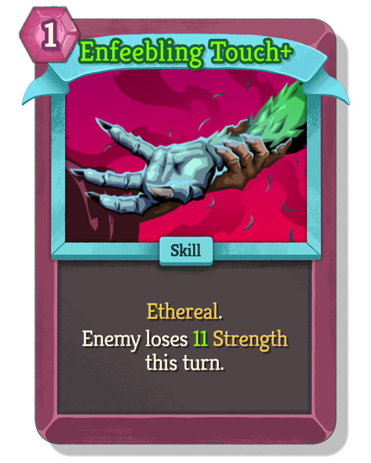 Enfeebling Touch — Upgraded